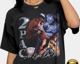 Tupac Shakur, 2PAC, Tupac, Shakur, All Eyez On Me, TupacShakur, T-Shirt, Long Sleeve T-Shirt, Crewneck Sweatshirt, Hoodie, Customize Now…