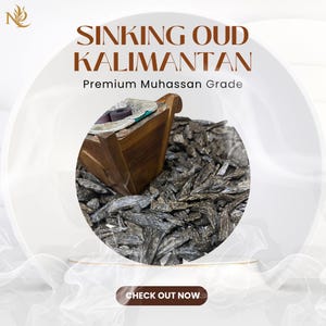 May include: Image features a wooden incense burner with a silver tray, surrounded by dark gray oud chips. The text reads "Sinking Oud Kalimantan" and "Premium Muhassan Grade." A button at the bottom says "Check Out Now."