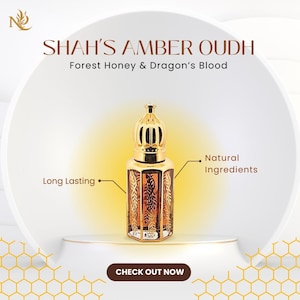 May include: A gold-colored perfume bottle with a decorative crown-shaped cap. The bottle is labeled "SHAH'S AMBER OUDH" with "Forest Honey & Dragon's Blood" below. The image highlights "Long Lasting" and "Natural Ingredients". A button reads "CHECK OUT NOW".