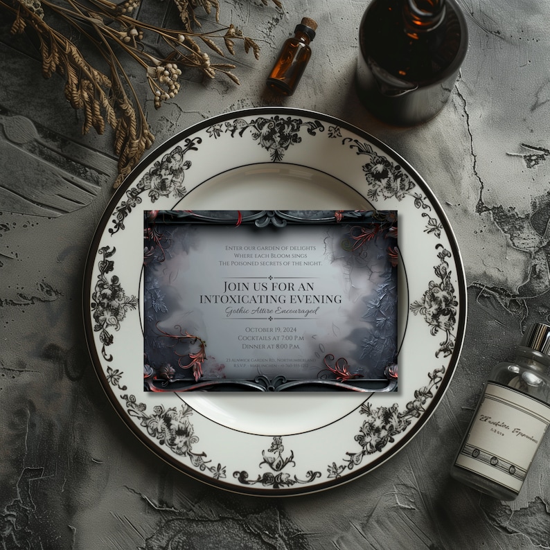 Mock up of an editable gothic dinner party invitation. 

Invitation issues a call to "Enter our garden of delights, where each bloom sings the poisoned secrets of the night."

Displayed on a black and white plate with apothecary vials.