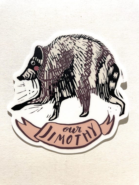 Our Jimothy Raccoon vinyl sticker