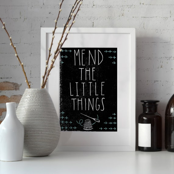 Mend the Little Things 11x14 print
