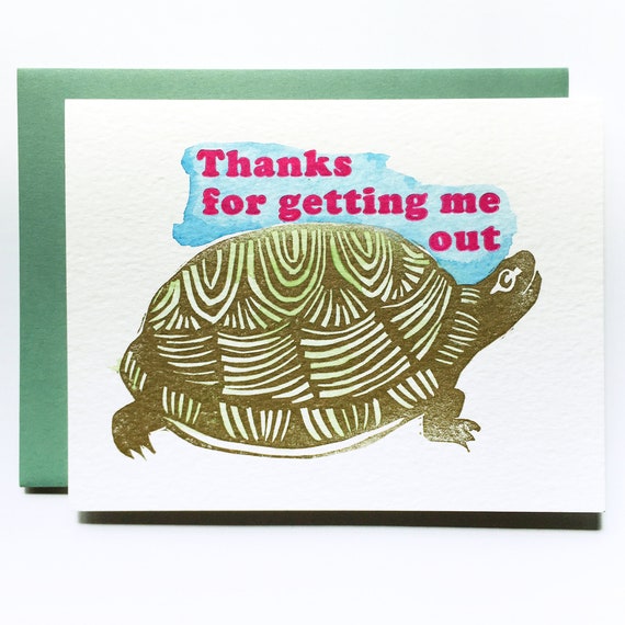 Thanks for getting me out turtle linocut letterpress card