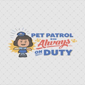 Pet Patrol is Always on Dutyh Png, Toy Story Pet Patrol, Colorful Cartoon Clipart, Pet Patrol Art, Digital Download, Instant Download