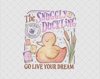 Snuggly Duckling PNG for Dreamers, Rapunzel Inspired Go Live Your Dream Digital Download & Printable