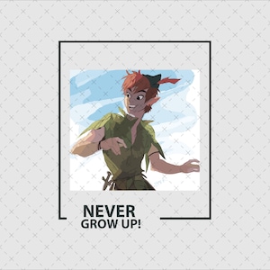 Never Grow Up, Never Grow Up Png, PngFile For Print, Kid Shirt Png, Peter Pan Png, Peter Pan Png, Peter Pan Birtday Png, Digital File