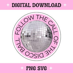 Disco Ball SVG PNG, Retro Disco Ball Sticker Design for Cricut, Sublimation, T-Shirts, Tote Bags, Pink Disco Ball Quote Sticker, Party Svg