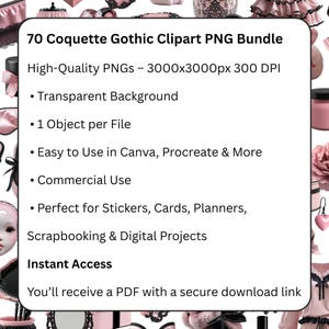 May include: A digital download bundle titled "70 Coquette Gothic Clipart PNG Bundle." The image features a white background with pink and black gothic-themed clipart. The text highlights high-quality PNGs, transparent backgrounds, and commercial use for stickers, cards, and digital projects.