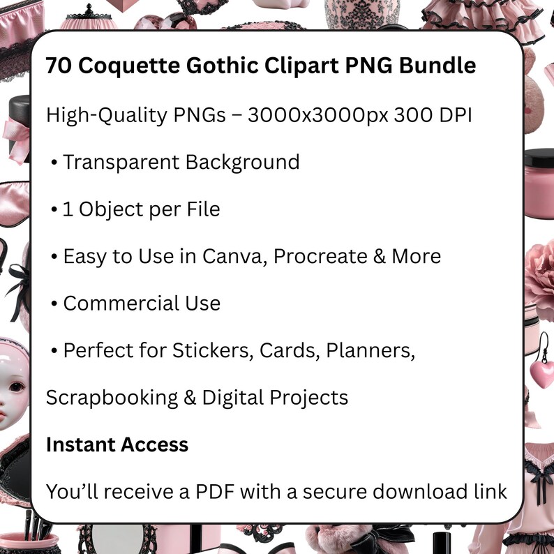 May include: A digital download bundle titled "70 Coquette Gothic Clipart PNG Bundle." The image features a white background with pink and black gothic-themed clipart. The text highlights high-quality PNGs, transparent backgrounds, and commercial use for stickers, cards, and digital projects.