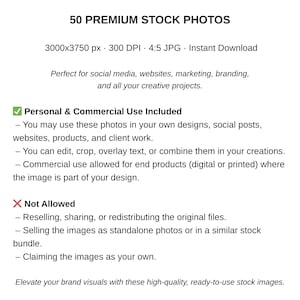 May include: A white graphic with the text "50 PREMIUM STOCK PHOTOS" at the top. Below, it lists image specifications and usage details, including "Personal & Commercial Use Included" and "Not Allowed" sections. The image is designed for social media, websites, and branding.