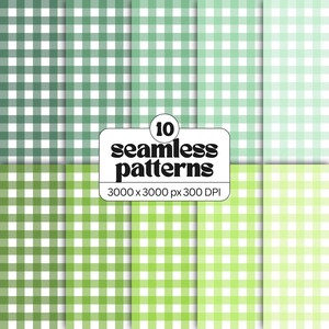 May include: A collection of 10 seamless gingham patterns in various shades of green and white. A central white label features the black text 10 seamless patterns 3000 x 3000 px 300 DPI, showcasing a grid of squares in different green hues.