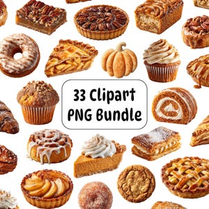 Op de afbeelding: Een digitale collectie van 33 clipart-afbeeldingen met diverse gebakjes, waaronder pecannotenrepen, taarten, donuts, muffins, cupcakes, pompoenvormen, kaneelbroodjes, koekjes en gebak, met de tekst 33 Clipart PNG Bundle in het midden.