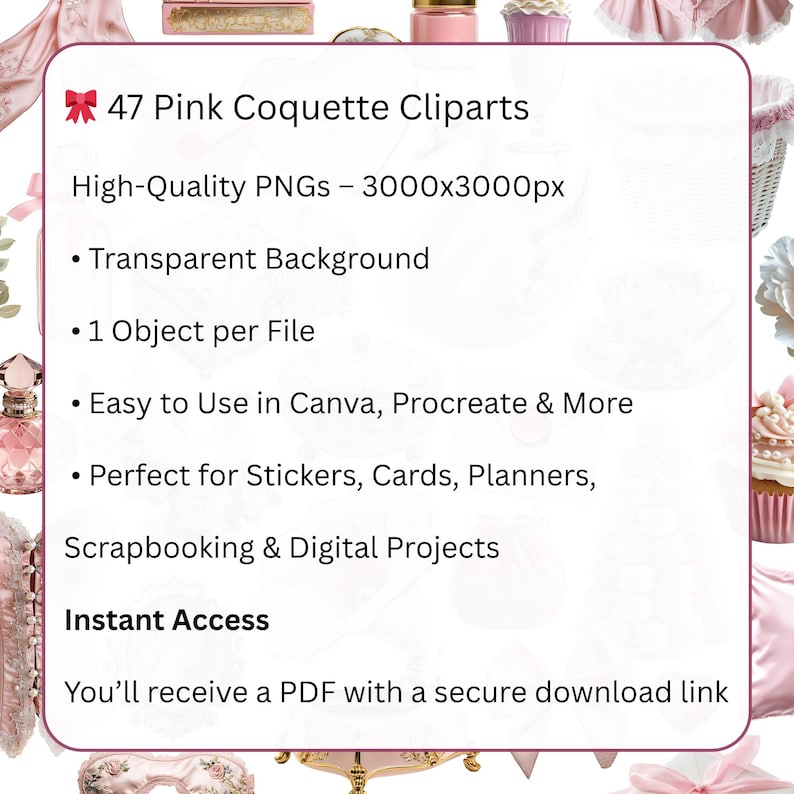 May include: A digital product listing featuring "47 Pink Coquette Cliparts." The image highlights the cliparts' high-quality PNG format, transparent background, and ease of use in design software. The listing promises instant access to a PDF with a secure download link.
