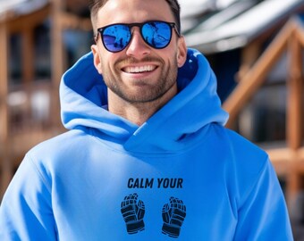Sudadera con capucha de hockey divertida / Regalo para fanáticos del hockey / Regalo de Navidad para jugadores de hockey / Sudadera con capucha de hockey divertida "Calm Your Mitts" / Regalo para papá del hockey