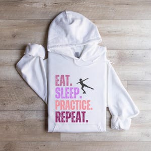 Figure Skating Hoodie | Eat Sleep Practice Repeat Girls Figure Skater Sweatshirt | Ice Skater Hoodie | Gift for Figure Skaters | Christmas