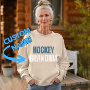 Custom Hockey Grandma Sweatshirt - Personalized Hockey Sweatshirt for Nana - Gift for Grandma - Hockey Grandma Sweatshirt for Grandma
