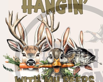 Hangin' With My Peeps PNG: Funny Hunting & Fishing Design (Digital Download)