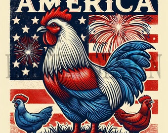 May include: A vintage-style illustration of a rooster with red, white, and blue feathers standing in front of an American flag with the word "AMERICA" printed above. Two smaller chickens are on either side of the rooster.