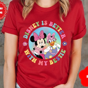 Minnie Daisy Disney Is Better With My Bestie Shirt, Disney Girl Trip Best Friends Shirt, Disneyland Group Matching, Disneyworld Tee