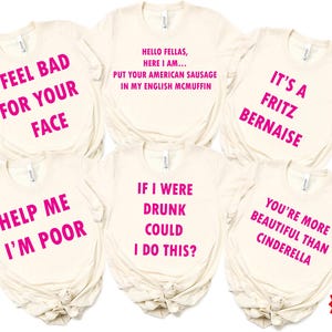 Bachelorette Party Shirts, Bridesmaids Movie Shirts, Bridal Party Shirt, Cute Movie Theme Party Shirts, Funny Bachelorette Party Shirts Gif