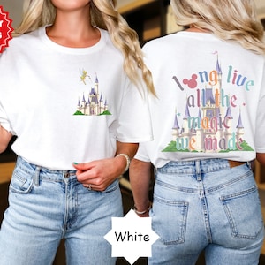 Long Live All The Magic We Made  Shirt, Disney 1971 Shirt, Disney Castle Shirt, Disney  Shirt, Tinkerbell Shirts