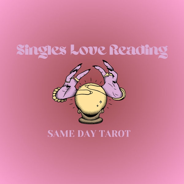 Singles Love Reading! Same Day Tarot , Tarot Reading, Soulmate Reading, Twinflame Reading