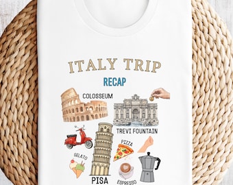 Italy Trip Recap T-Shirt, Traveler Gift Shirt, Europe Vacation Tee, Pisa Tower And Colosseum Shirt