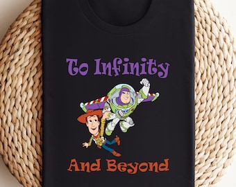 Toy Story To Infinity and Beyond Shirt, Buzz Lightyear & Sheriff Woody Shirt, Best Friends Shirt, Toy Story Shirts, Disney Trip T-Shirts