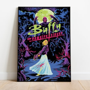 Buffy the Vampire Slayer Poster | Fine Art Print | Tv Series Poster Gift | Wall Art & Home Decor | Movie Print | Buffy Summers Wall Art