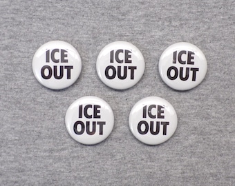 Ice Out Set of Five 1.25” Buttons Protest Minneapolis I.C.E. Immigration 2026 Vibe