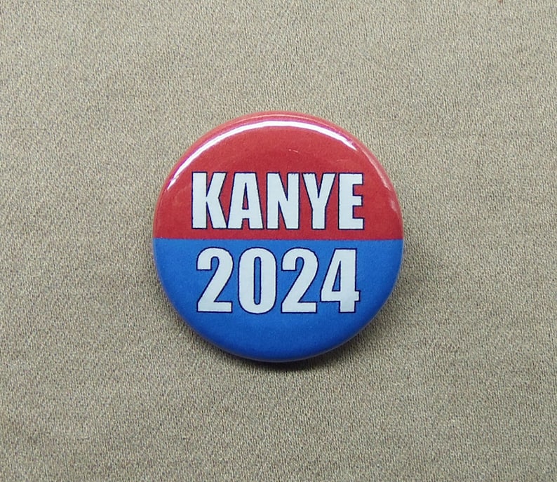 Kanye 2024 1.25 Button Kanye West Rapper President Vote Kim K Etsy