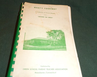 What’s Cooking : Proven Recipes from Around the Green by Green School PTA, Manchester CT 1959 Vintage Cookbook RARE