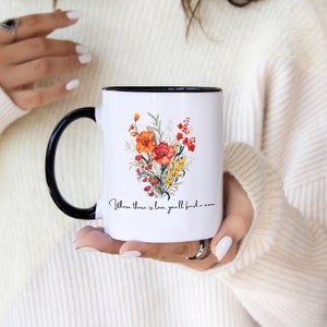 Donde hay amor, encontrarás una taza de mamá, taza del día de la madre, regalo para el día de la madre, regalo para la abuela, taza de café floral, taza de acento