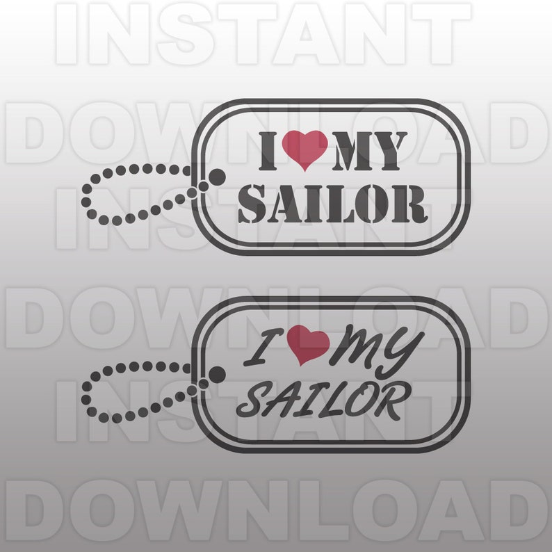 Download I Love Sailor Navy Military SVG File cricut svg silhouette ...