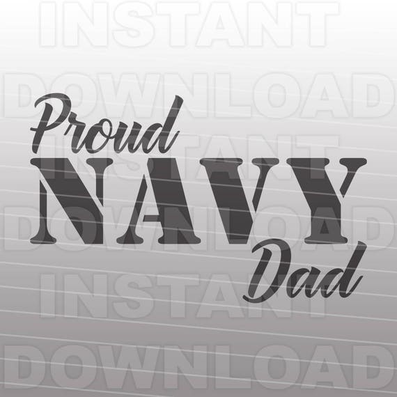 Download Navy Dad SVG FileNavy svgMilitary svg Vector Art for | Etsy