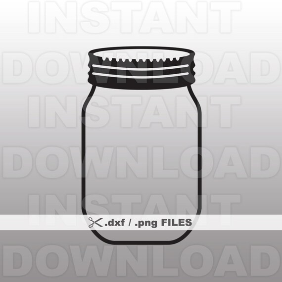 Mason Jar DXF File - Mason Jar PNG File - Vector Art - Commercial & Personal Use- png file,dxf file for Cricut,dxf file for Silhouette,vinyl