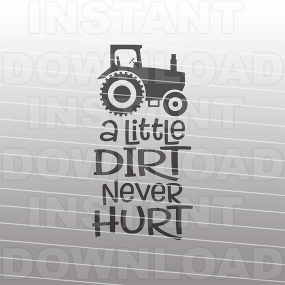 Download Farm Tractor Svg Filea Little Dirt Never Hurt Tractor Etsy PSD Mockup Templates