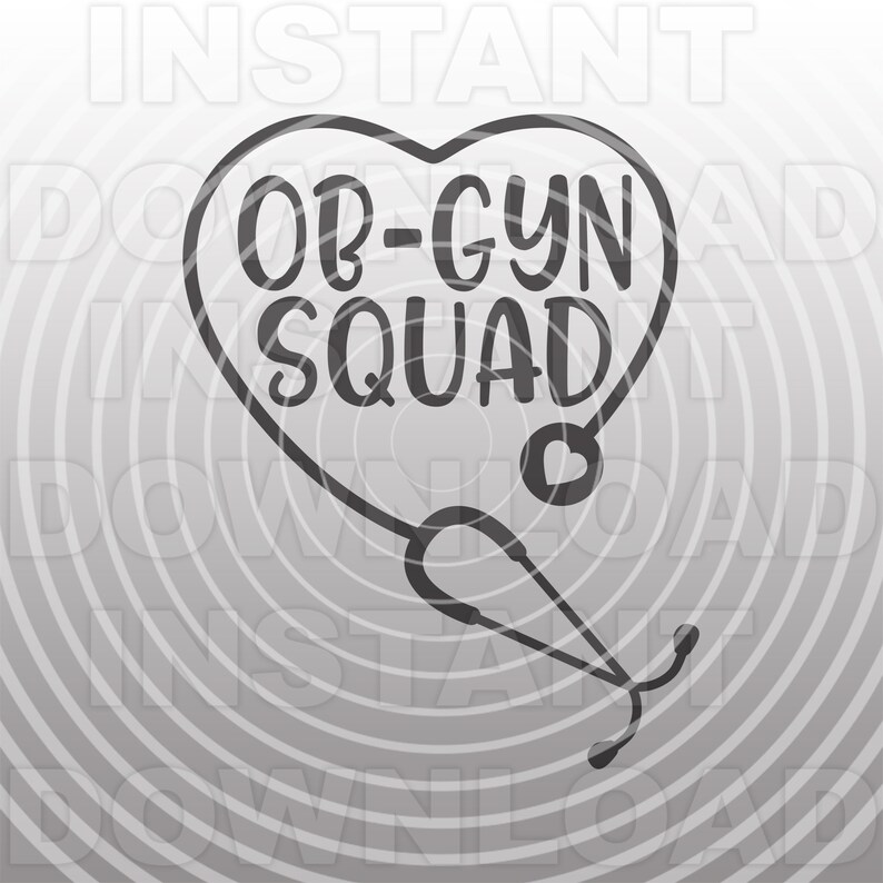 OB-GYN Squad SVG File,stethoscope Heart Svg,nurse Svg,nursing Svg ...