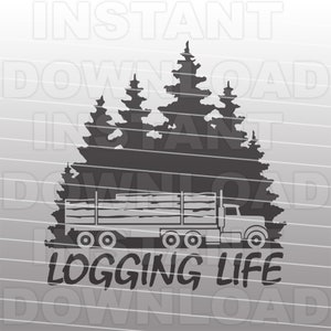 Holzfäller Leben Sattelschlepper SVG-Datei, Holzfäller SVG, Waldszene SVG - Vektorkunst kommerzielle/persönliche Nutzung- Cricut,Silhouette,Cameo,Vinyl Aufkleber