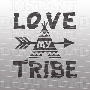 Western SVG,Love My Tribe SVG File,Cutting Template-Vector Clip Art for Commercial & Personal Use Cricut,Cameo,Decal,Silhouette,Vinyl