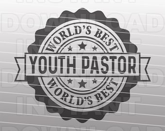 World's Best Youth Pastor SVG File,Youth Pastor Appreciation svg -Vector Art Commercial & Personal Use- Cricut,Silhouette,Cameo,Vinyl svg