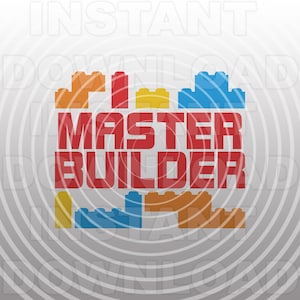 Master Builder SVG Archivo, Bloques de construcción SVG, Ladrillos de juguete SVG -Vector Art Uso comercial y personal- Cricut,Silueta,Cameo,Hierro en vinilo