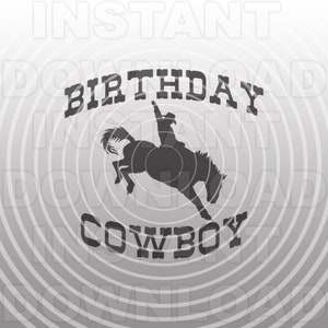 Birthday Cowboy SVG File,Boys Birthday SVG,Birthday T-shirt svg,Rodeo Horse svg -Commercial/Personal Use- Cricut,Silhouette,Cameo,Vinyl Cut