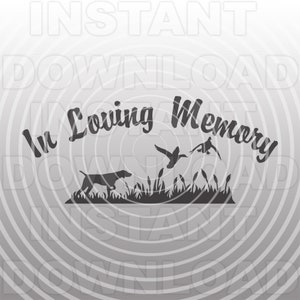 In Loving Memory Duck Hunter Memorial SVG, Chien pointant avec des canards volants SVG - Utilisation commerciale et personnelle - Cricut, Silhouette Cameo, Vinyl Decal