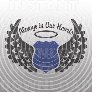 Toujours dans nos coeurs Memorial Police Badge SVG File -Vector Art Commercial & Personal Use-Cricut,Silhouette Cameo,Vinyl Decal Design