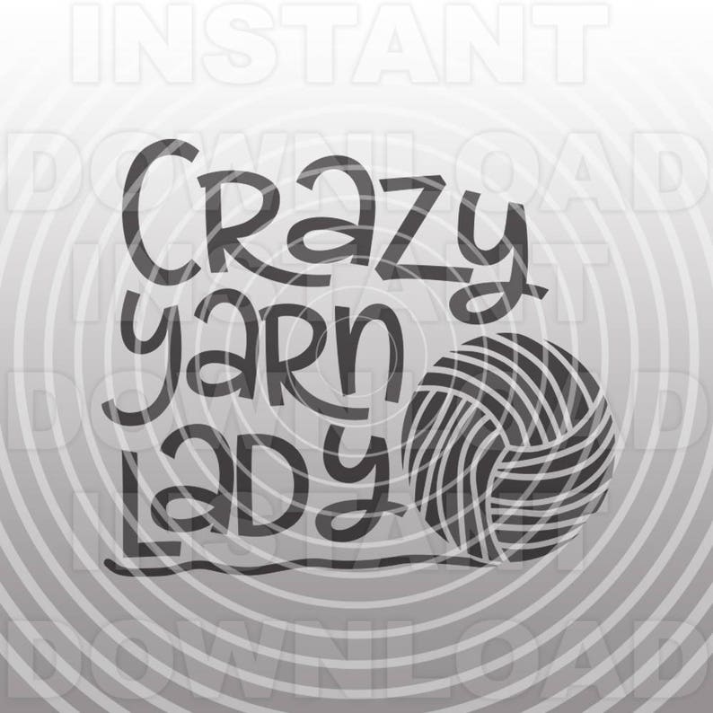 Download Crazy Yarn Lady Funny Knitting Crochet Craft SVG Filesvg File | Etsy