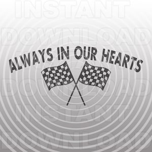 Racing Memorial SVG File, Memorial Checkered Racing Flag SVG -Vector Art Commercial & Personal Use-Cricut,Silhouette,Cameo,Vinyl Decal