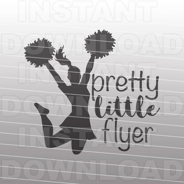 Cheer SVG File,Cheerleading SVG,Pretty Little Flyer svg -Cutting Template- Vector Art Commercial & Personal Use- Cricut,Cameo,Silhouette