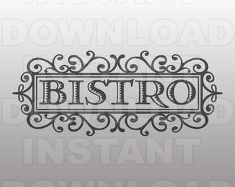 Shabby Chic French Bistro Sign SVG File,Kitchen SVG -Personal & Commercial Use- cricut svg,silhouette svg,svg cut,vector svg,vinyl file