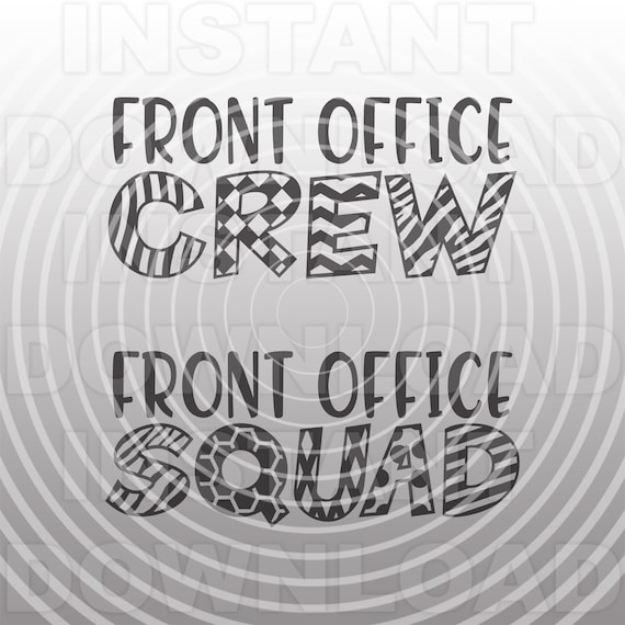 Back To School SVG File,Front Office Squad SVG,Front Office Crew svg -Vector Art Commercial & Personal Use- Cricut,SCAL,Cameo,Sizzix,Pazzles